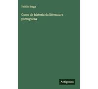 Curso de historia da litteratura portugueza