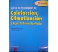 Curso De Instalador De Calefaccion Climatizacion Y Acs (9ª Ed.)