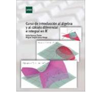 Curso de introducción al álgebra y al cálculo diferencial e integral en R^N (GRADO)