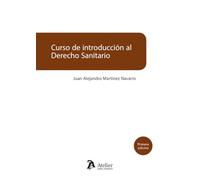 Curso De Introducción Al Derecho Sanitario. Manual Para Juristas Y Pro