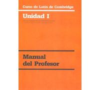 Curso de Latín de Cambridge Libro del Profesor Unidad I: Versión española: 23.1 (Manuales Universitarios)