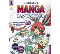 Curso de manga fantástico. Aprende a dibujar Anime y Manga (ESPACIO DE DISEÑO)