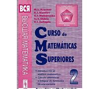 Curso de matemáticas superiores. Tomo 2: Introducción al análisis matemático. Cálculo difrencial e integral de funciones de una variable