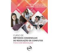 Curso De Métodos Consensuais De Resolução De Conflitos (ebook)