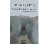Curso De Mistica Cristiana en Trece Lecc: en trece lecciones: 242 (Nueva Alianza)