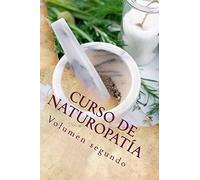 Curso de NATUROPATÍA: Volumen segundo: Volume 8 (Cursos formativos)