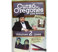 Curso de Oregonés para foranos: Volumen 2, pues (Sueños de tinta)