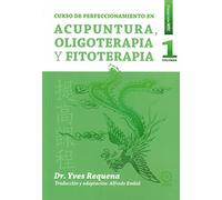 Curso de perfeccionamiento en acupuntura, oligoterapia y fitoterapia