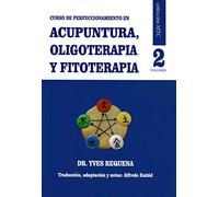 Curso De Perfeccionamiento En Acupuntura, Oligoterapia y Fitoterapia. Vol 2