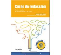 Curso de redacción. Teoría y práctica de la composición y del estilo XXXIV edición (Comunicación - Periodismo)