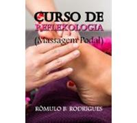 Curso De Reflexologia (massagem Podal) (ebook)