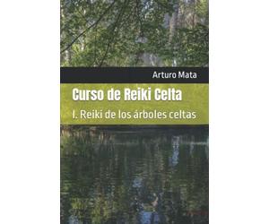 Curso de Reiki Celta: I. Reiki de los árboles celtas