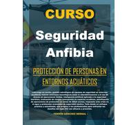 Curso de Seguridad Anfibia: Protección de Personas en Entornos Acuáticos