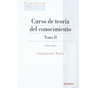 Curso de teoría del conocimiento: Vol.2 (FILOSOFICA)