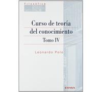 Curso de teoría del conocimiento: Vol.4 (FILOSOFICA)