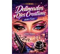 Curso Delineados y Ojos Creativos desde Cero: Aprenda a dominar los delineados clásicos y creativos, desarrolle pulso, conozca formas de ojos y pueda crear looks modernos, artísticos y profesionales.