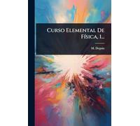 Curso Elemental De Física, 1...