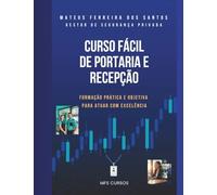 Curso Fácil de Portaria e Recepção: Formação Prática e Objetiva para Atuar com Excelência