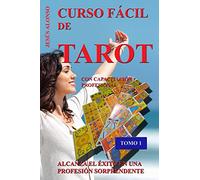 Curso Facil de Tarot - Tomo 1: Con Capacitación Profesional: Volume 1