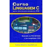 Curso Linguagem C Para Microcontroladores Pic (ebook)