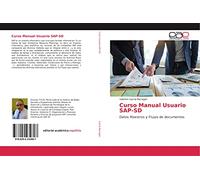 Curso Manual Usuario SAP-SD: Datos Maestros y Flujos de documentos