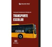 Curso Para Condutores De Veículos De Transporte Escolar (ebook)