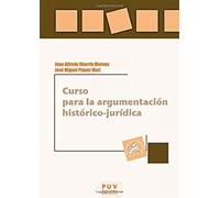 Curso para la argumentación histórico-jurídica: 47 (Educació. Sèrie laboratori Materials)