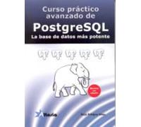 CURSO PRÁCTICO COMPLETO DE POSTGREESQL: LA BASE DE DATOS MÁS POTENTE (SIN COLECCION)