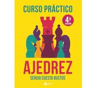 CURSO PRÁCTICO DE AJEDREZ: Aprende ajedrez desde cero