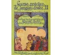 Curso Practico De Lengua Arabe Ii. 2ª Edicion Revisada