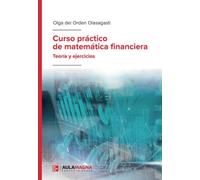 Curso práctico de matemática financiera: Teoría y ejercicios