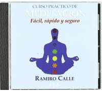 Curso práctico de meditación (RAMIRO CALLE)