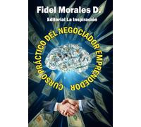CURSO PRÁCTICO DEL NEGOCIADOR EMPRENDEDOR