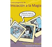 Curso Progresivo De Iniciación A La Magia (SIN COLECCION)