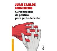 Curso urgente de política para gente decente: 2 (Actualidad)