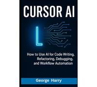 Cursor AI: How to Use AI for Code Writing, Refactoring, Debugging, and Workflow Automation