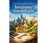 Cursos de inversión y finanzas: Inversión inmobiliaria