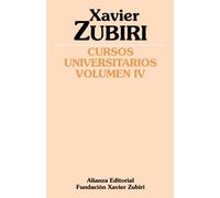 Cursos universitarios. Volumen IV (1934-1935) (Obras de Xavier Zubiri)