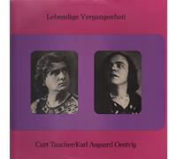 Curt Taucher, Karl Aagaard Oestvig - Curt Taucher (1885-1954) und Karl Aagaard Oestvig (1889-1963) -- Lebendige Vergangenheit () - C.Taucher Singt opera arias aus: Wagner (Lohengrin; Siegfried; Die Meistersinger;Gotterdamerung) --Mascagni (Der kleine Marat) - Puccini (La Boheme) -- Karl Aagaard Oestvig Singt opera arias aus: Wagner (Lohengrin; Die Meistersinger; Walkure) und lieder: R.Strauss (Zueignung; Ich liebe dich)-Lebendige Vergangenheit-LV 1343-