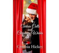 Curtain Calls and Christmas Wishes