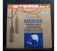 Curtain Up! Gershwin Favorites: Rhapsody in Blue, Cuban Overture, An American in Paris
