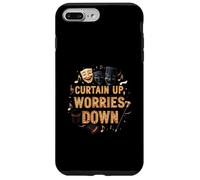 Curtain Up Worries Down Theater Acting Musical Carcasa para iPhone 7 Plus/8 Plus