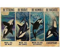 Curteny Placa de metal para póster de Orca Whale Be Strong When You are Weak, letrero de metal retro vintage de aluminio para decoración del hogar, habitación, decoración de metal, 8 x 12 pulgadas