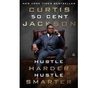 Curtis "50 Cent" Jack Hustle Harder, Hustle Smar (Tapa blanda) (Importación USA)