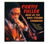 Curtis Fuller - Boss of the Soul-Stream Trombone