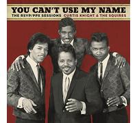 Curtis Knight & The Squires - You Can't Use My Name