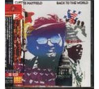 Curtis Mayfield - Back to the World +1 [Japan]