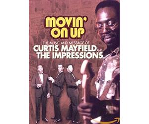Curtis Mayfield - Movin' On Up/The Music and Message of Curtis Mayfield and The Impressions [DVD]