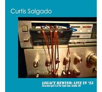 CURTIS SALGADO - LEGACY REWIND: LIVE IN '25 [Vinilo]