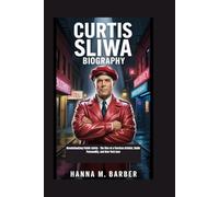 CURTIS SLIWA BIOGRAPHY: Revolutionizing Public Safety - The Rise of a Fearless Activist, Radio Personality, and New York Icon